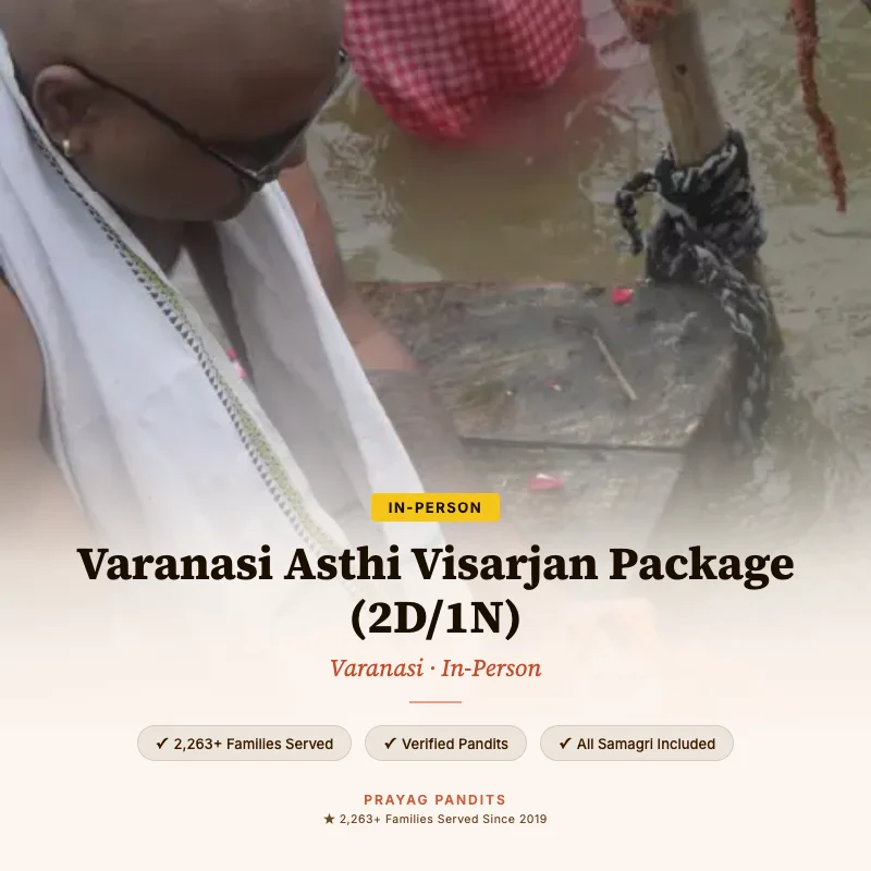 Varanasi Asthi Visarjan Package (2D/1N)