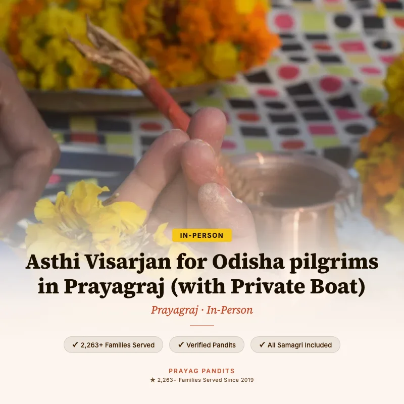 Asthi Visarjan for Odisha pilgrims in Prayagraj (with Private Boat)