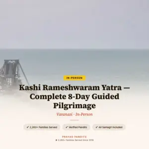 Kashi Rameshwaram Yatra — Complete 8-Day Guided Pilgrimage