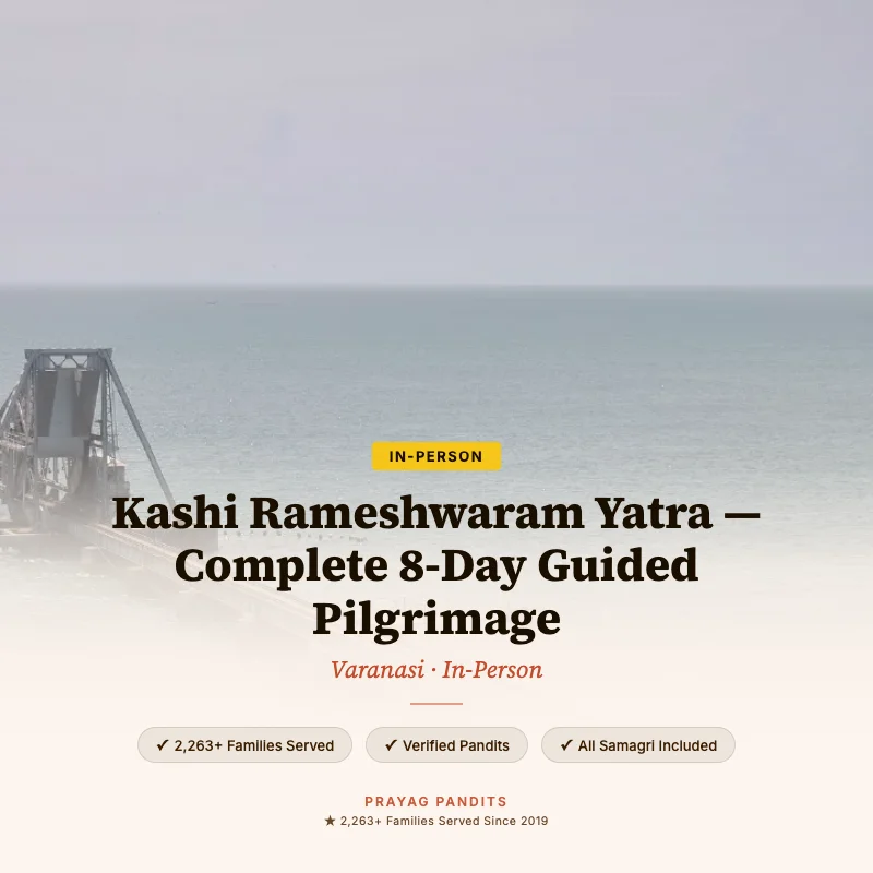 Kashi Rameshwaram Yatra — Complete 8-Day Guided Pilgrimage